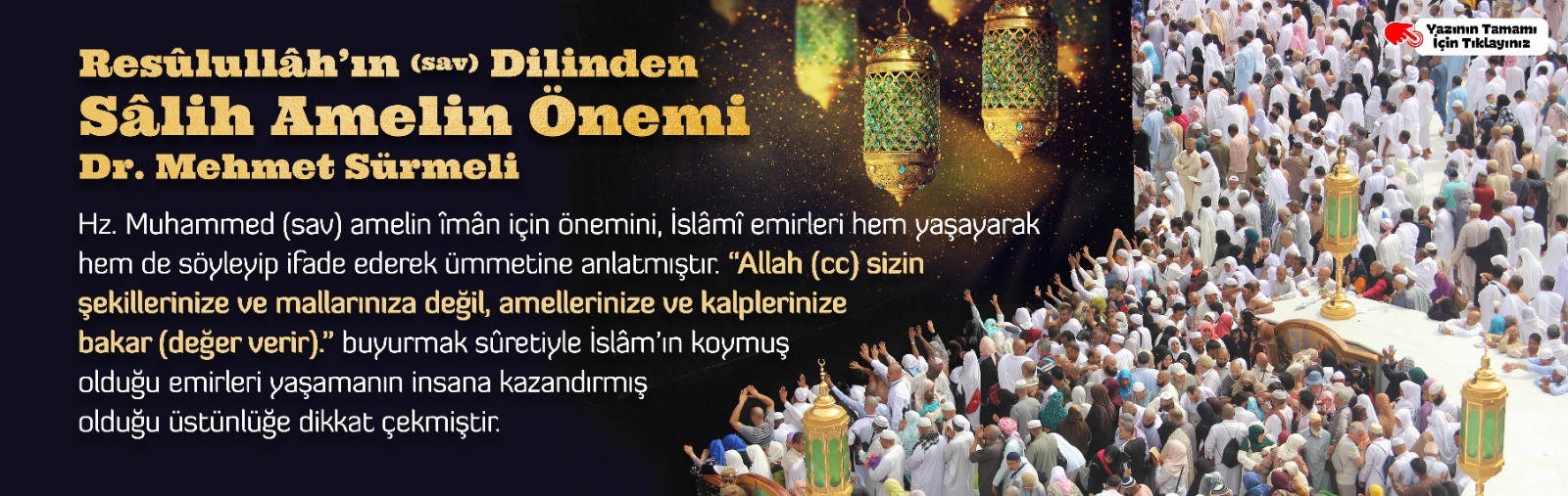 RASÛLULLÂH'IN (SAV) DİLİNDEN SÂLİH AMELİN ÖNEMİ