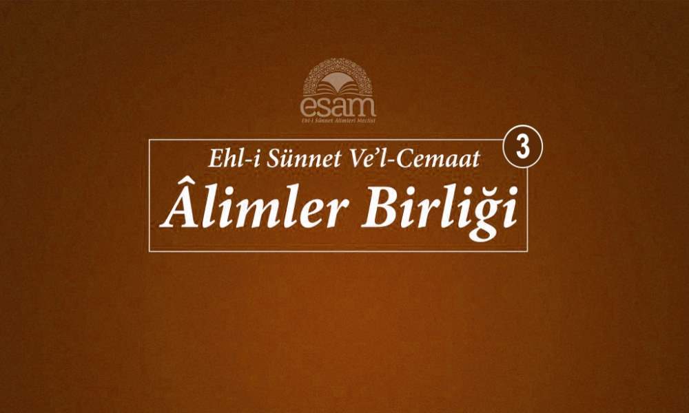 3. EHLİSÜNNET ÂLİMLERİ TOPLANTI RAPORU