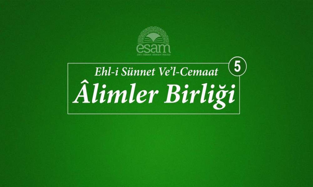 5. EHLİSÜNNET ÂLİMLERİ TOPLANTI RAPORU