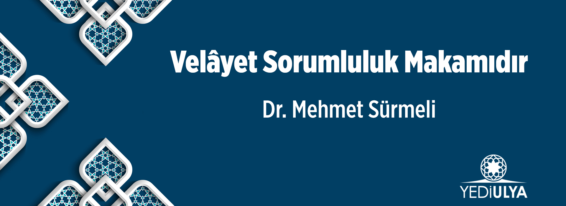 Velâyet Sorumluluk Makâmıdır