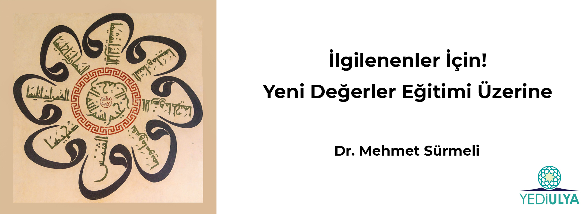 İlgilenenler İçin! Yeni Değerler Eğitimi Üzerine