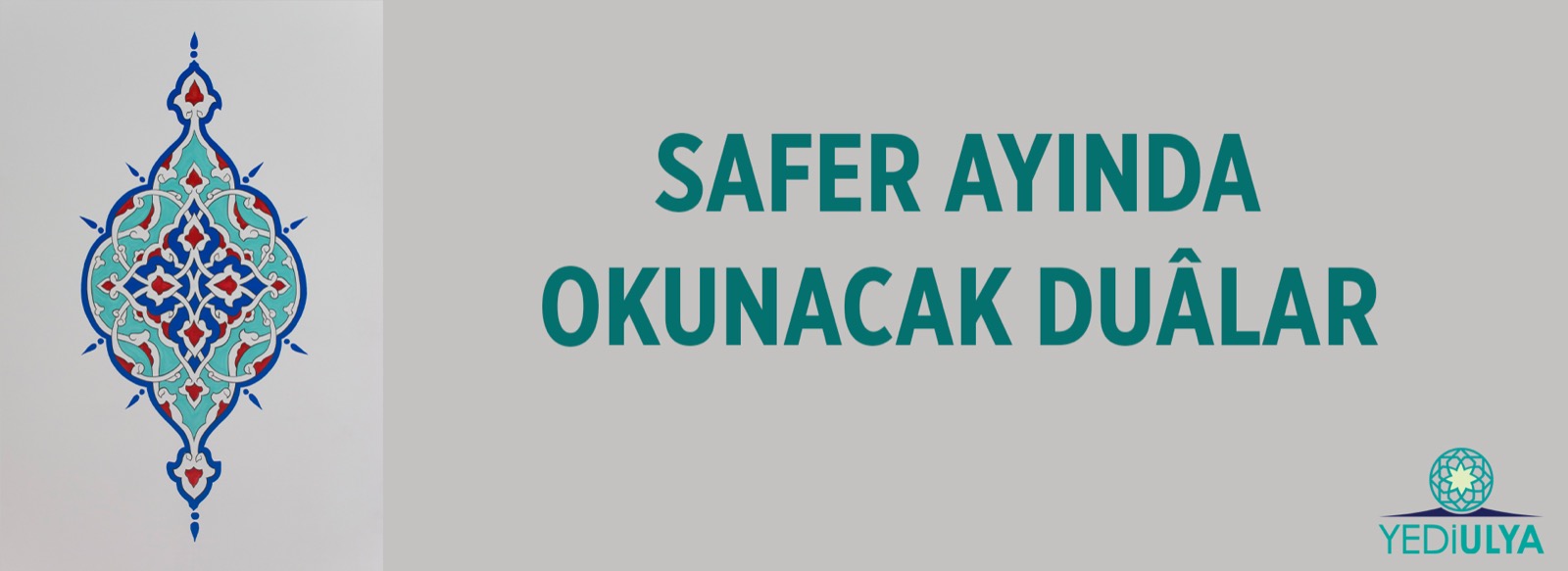 Safer Ayında Okunacak Dualar