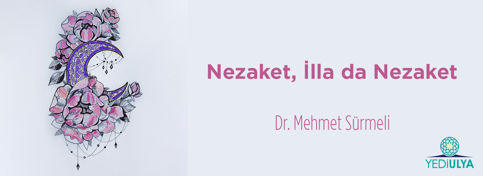 Nezaket, İlla Da Nezaket