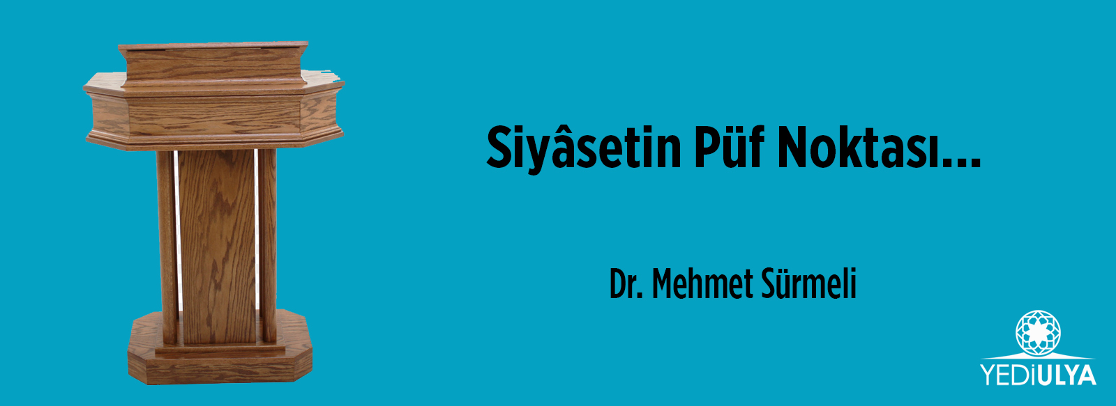 Siyâsetin Püf Noktası...