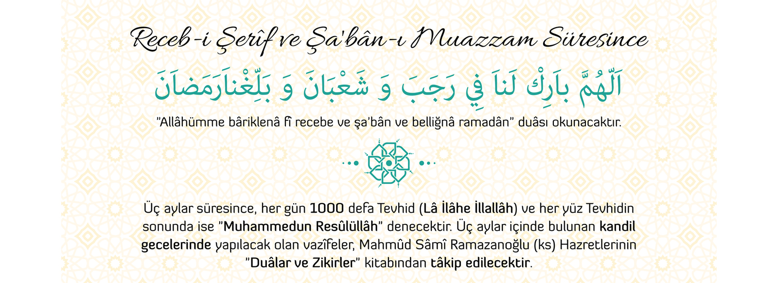 Receb-i Şerîf ve Şa'bân-ı Muazzam Süresince Okunacak Duâ ve Zikirler