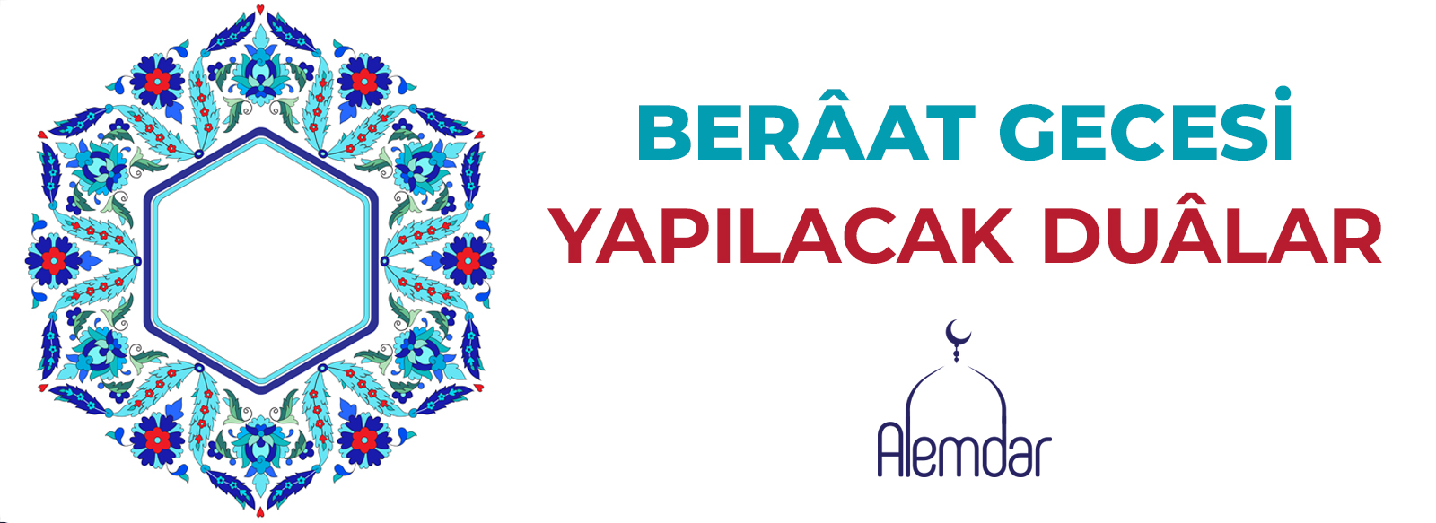 Berâat Gecesi Yapılacak Dualar